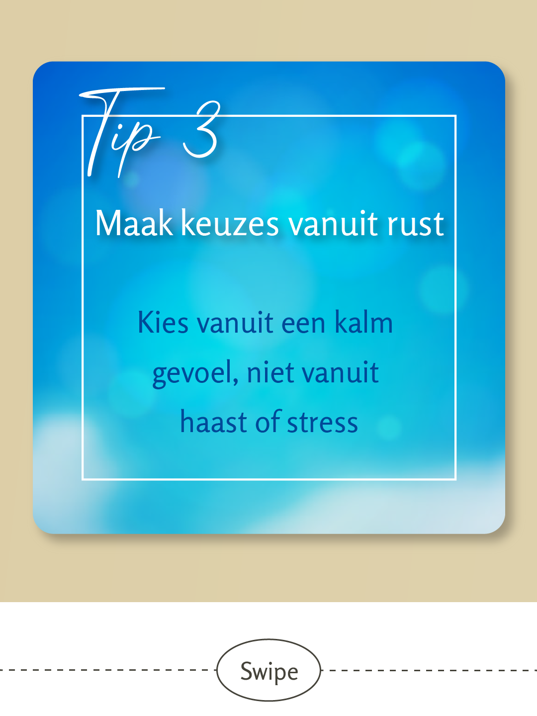 Leven op gevoel, Luisteren naar je innerlijke stem - 7