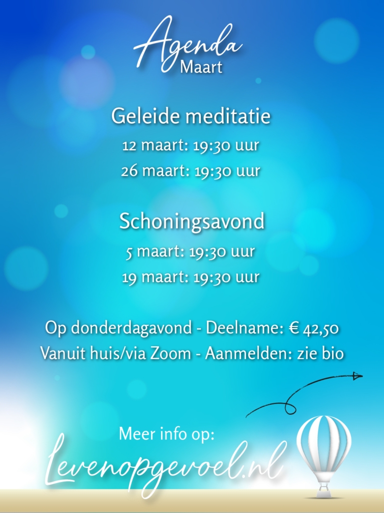 Agenda maart overzicht met geleide meditatie data 12 en 26 maart, schoningsavond data 5 en 19 maart, Op donderdagavond via Zoom, deelname €42,50 tegen blauwe gradiënt achtergrond met levenopgevoel.nl website