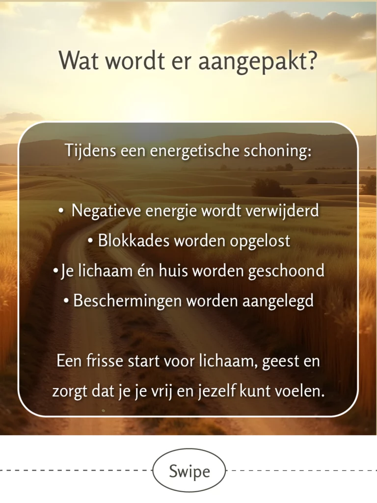 Warme zonsondergangscène over gouden graanvelden met pad, tekstkader beschrijft wat er aangepakt wordt tijdens energetische schoning: negatieve energie verwijderen, blokkades oplossen, lichaam en huis schonen, beschermingen aanleggen voor balans en vitaliteit