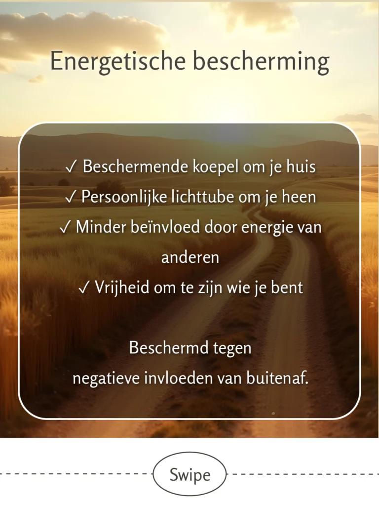 Vredige zonsondergang over glooiende velden met landweg, tekstkader met vinkjes beschrijft energetische bescherming: beschermende koepel om huis, persoonlijke lichttube om heen, minder beïnvloed door energie van anderen, vrijheid om te zijn wie je bent - beschermd tegen negatieve invloeden van buitenaf