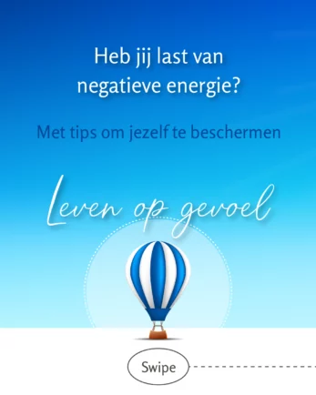 Heb jij last van negatieve energie? Met tips om jezelf te beschermen
