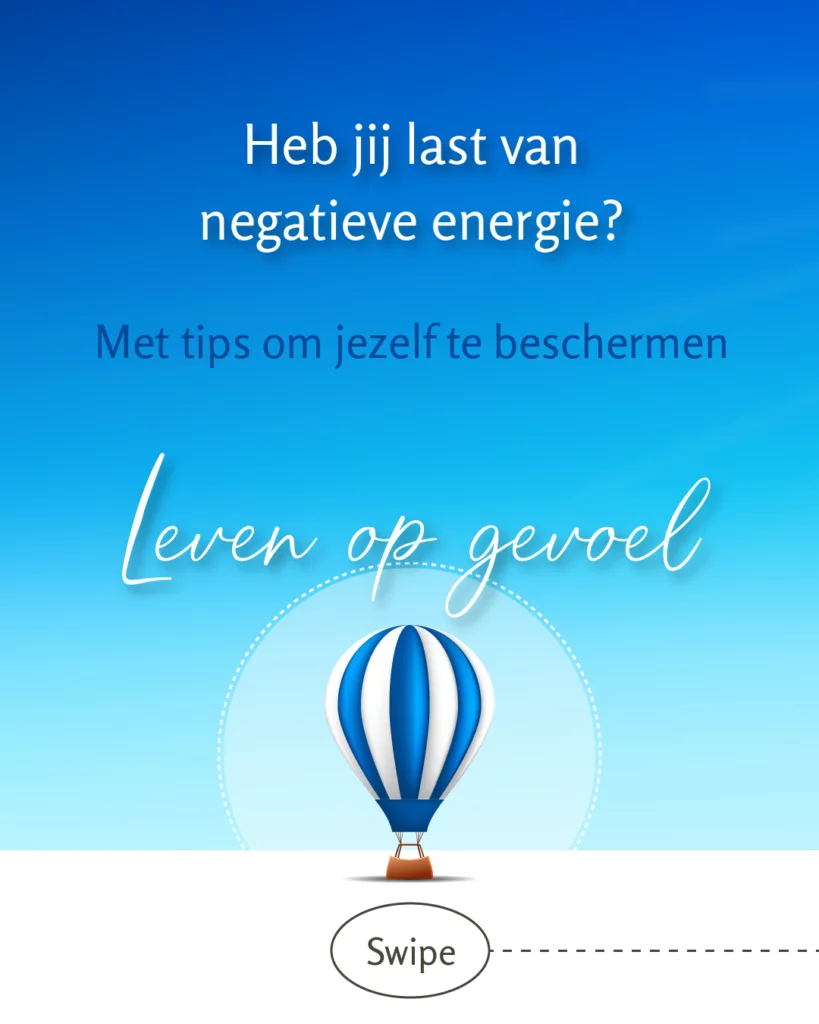 Heb jij last van negatieve energie? Met tips om jezelf te beschermen